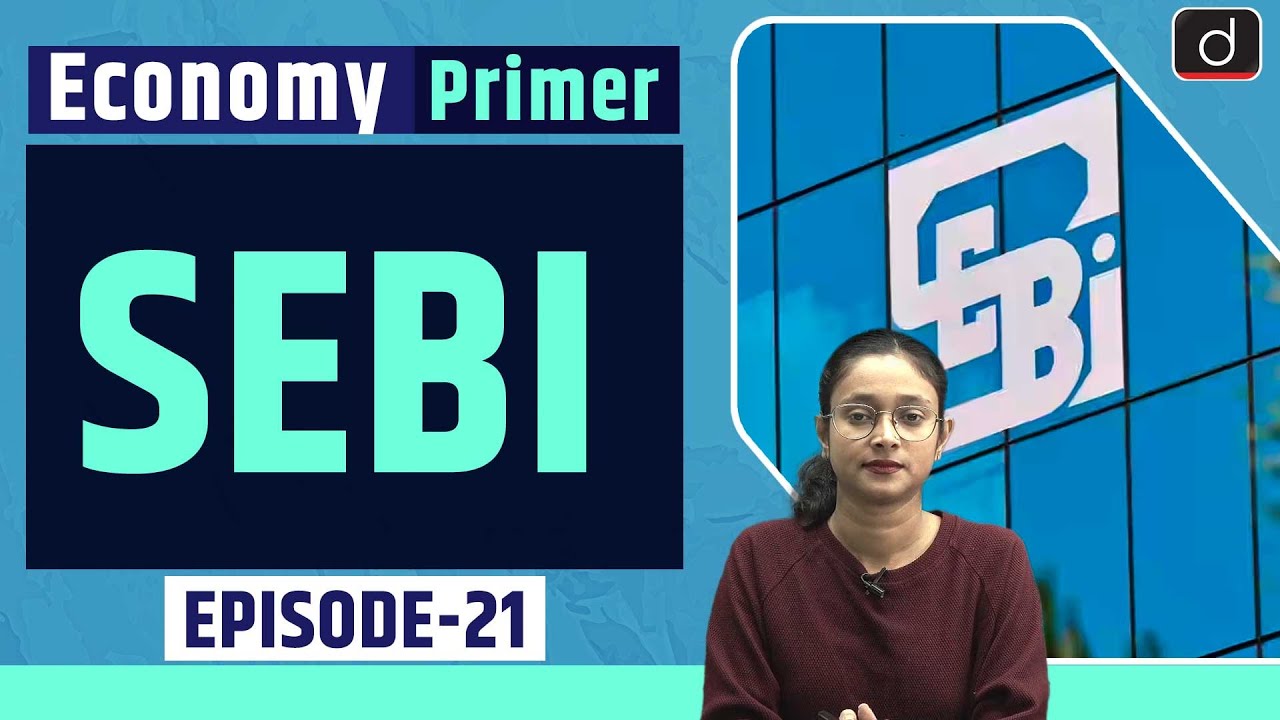 SEBI । Economy Primer । Drishti IAS English YouTube