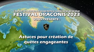 Astuces pour création de quêtes engageantes - Présentation - Festival Draconis Hiver 2023