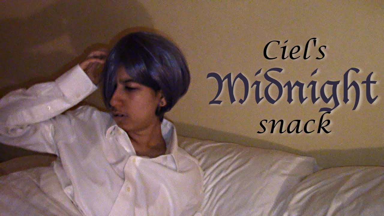 Ciel's Midnight Snack | Black Butler Skit