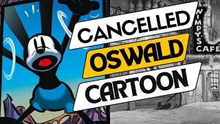 Disney's CANCELLED Oswald the Lucky Rabbit Cartoon