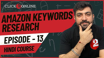 Amazon Keyword Research With Tool 🔥 | Sell on Amazon |  How To Do Amazon Keyword Research | EP- 13