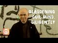 Gladdening Our Mind, Diligently | Thich Nhat Hanh (short teaching video)