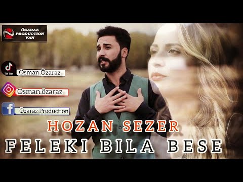 Feleke Bla Bese HOZAN SEZER 2020  HD 4K