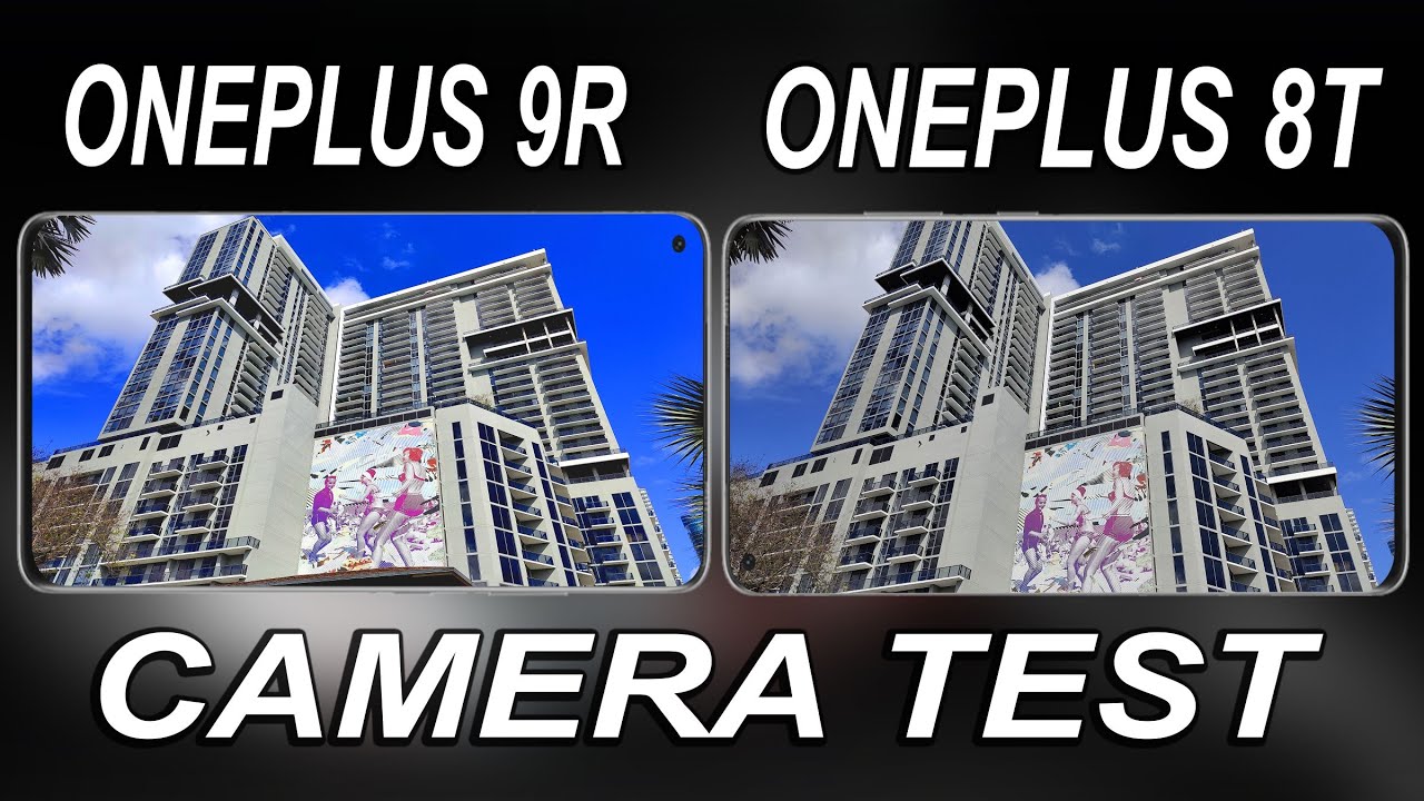 OnePlus 9R vs OnePlus 8T Camera Test Comparison