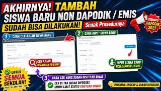 AKHIRNYA! TAMBAH SISWA BARU NON DAPODIK / EMIS SUDAH BISA DILAKUKAN | Simak Prosedurnya Lengkap!