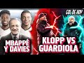 La batalla final KLOPP VS GUARDIOLA | Florentino responde si fichará a MBAPPÉ y DAVIES | #goldehoy