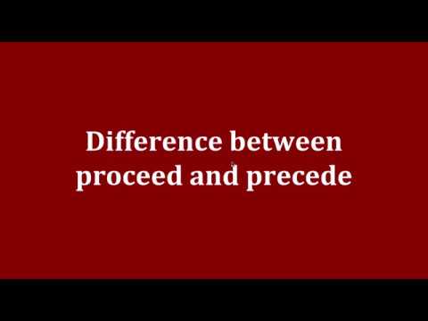 proceed คือ  2022 New  Difference between proceed and precede