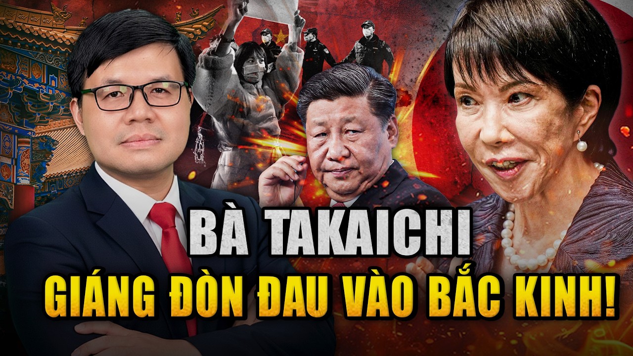 Tuyên Bố Sét Đánh Của Bà Takaichi Khiến Bắc Kinh Hoảng Loạn, Cuối Cùng Phải Tự Thú Thất Bại!