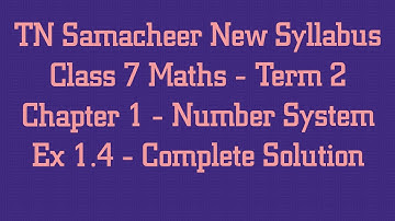 TN Samacheer Class 7 Maths New Syllabus -Term 2 - Chapter 1 Number System - Ex 1.4 Complete Solution
