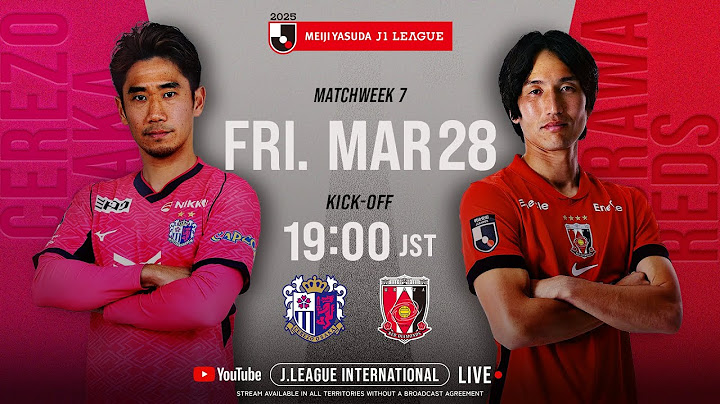 LIVE FOOTBALL FROM JAPAN | Cerezo Osaka vs Urawa Reds | 2025 J1 League | MW 7