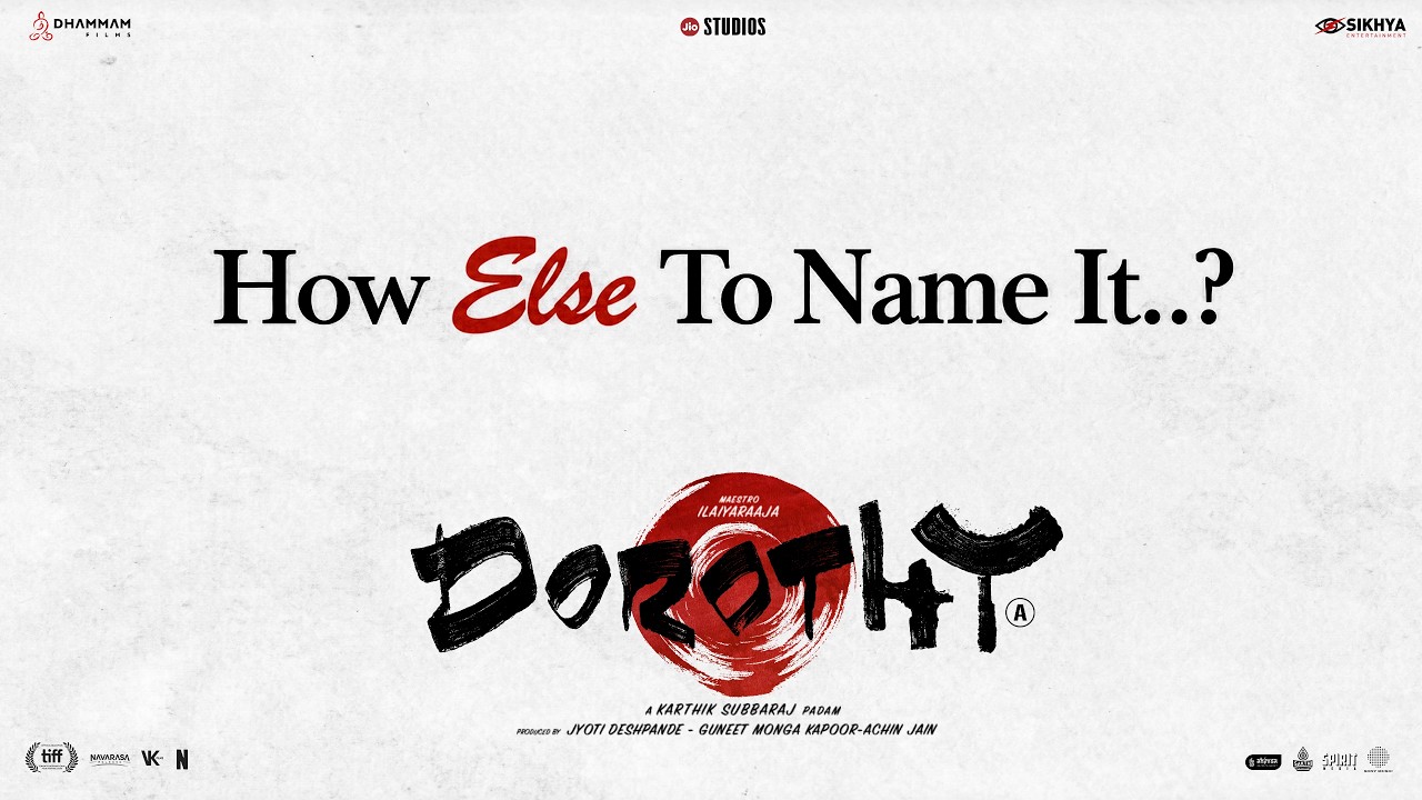 How Else To Name It - Behind the Music | Dorothy | Maestro Ilaiyaraaja | Karthik Subbaraj