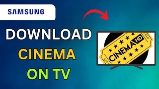How To Get Cinema App On Samsung Smart TV (Step By Step Guide) screenshot 5