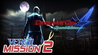 Devil May Cry 4 Special Edition Walkthrough - VERGIL Mission 2【60FPS】PS4