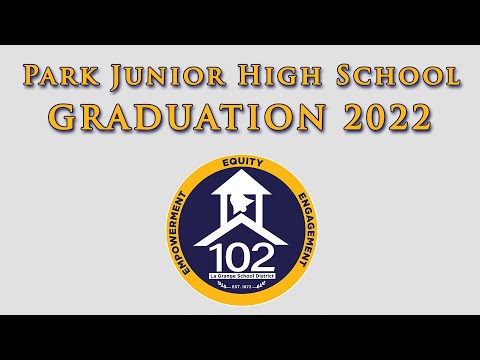 Park Junior High School Graduation 2022 - Ceremony 2 - District 102