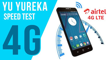 YU Yureka 4G Speed Test - Airtel