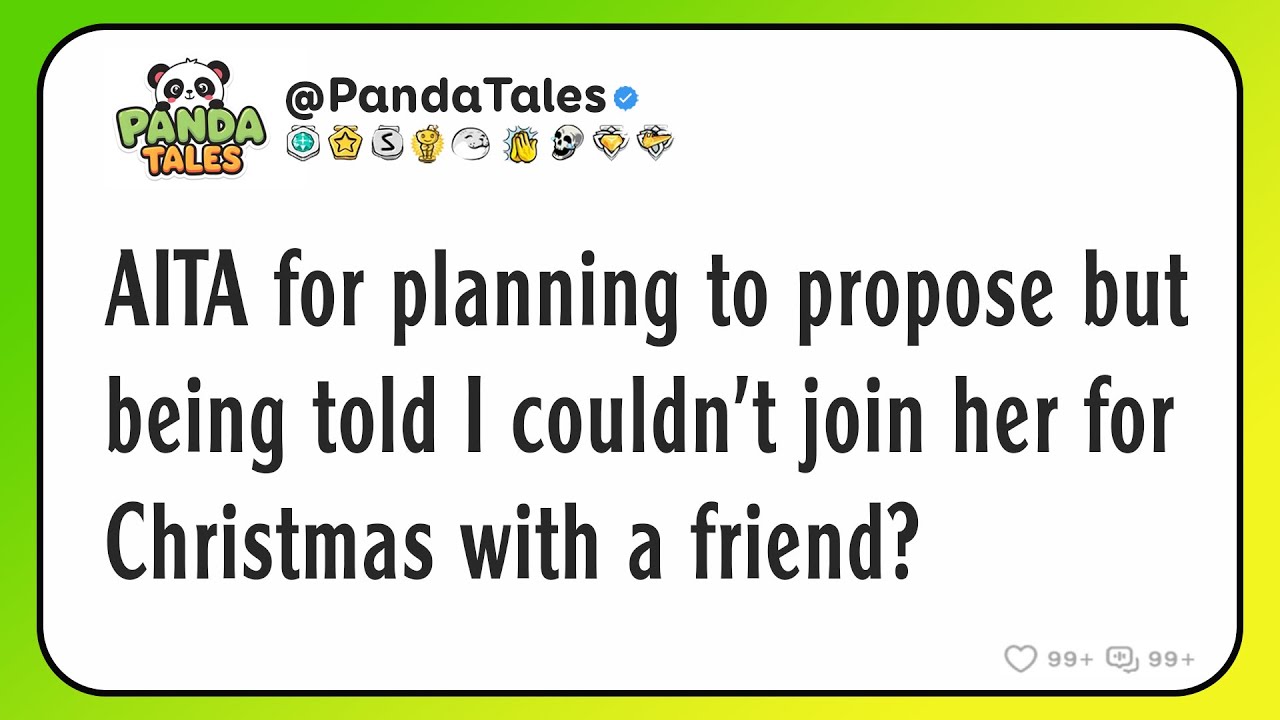 AITA for planning to propose but being told I couldn't join her for Christmas with a friend?