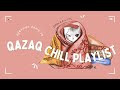 Qazaq chill playlist by axisound