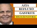 Chega de omeprazol  a soluo para gastrite azia e refluxo gastroesofgico com dr lair ribeiro