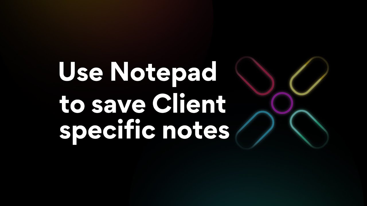 Use Notepad in Xenett | Client Notes vs Personal Notes Explained - YouTube