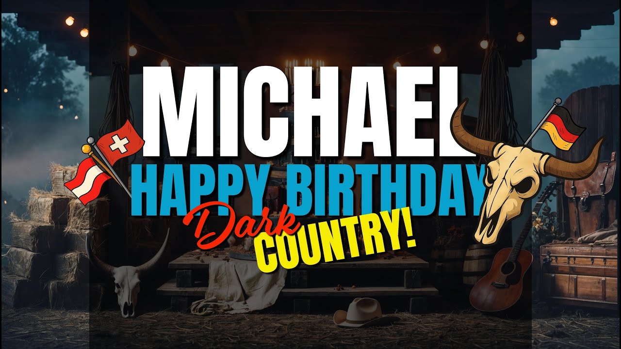 🤠 Dark Country Birthday Song für Michael 🌑 – Wilder Western-Sound zum Geburtstag 🎶🔥