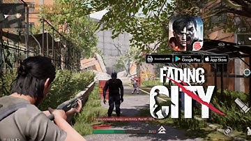 Fading City  (Last Of Us Mobile) NetEase New Zombie Survival Game | Android iOS Game