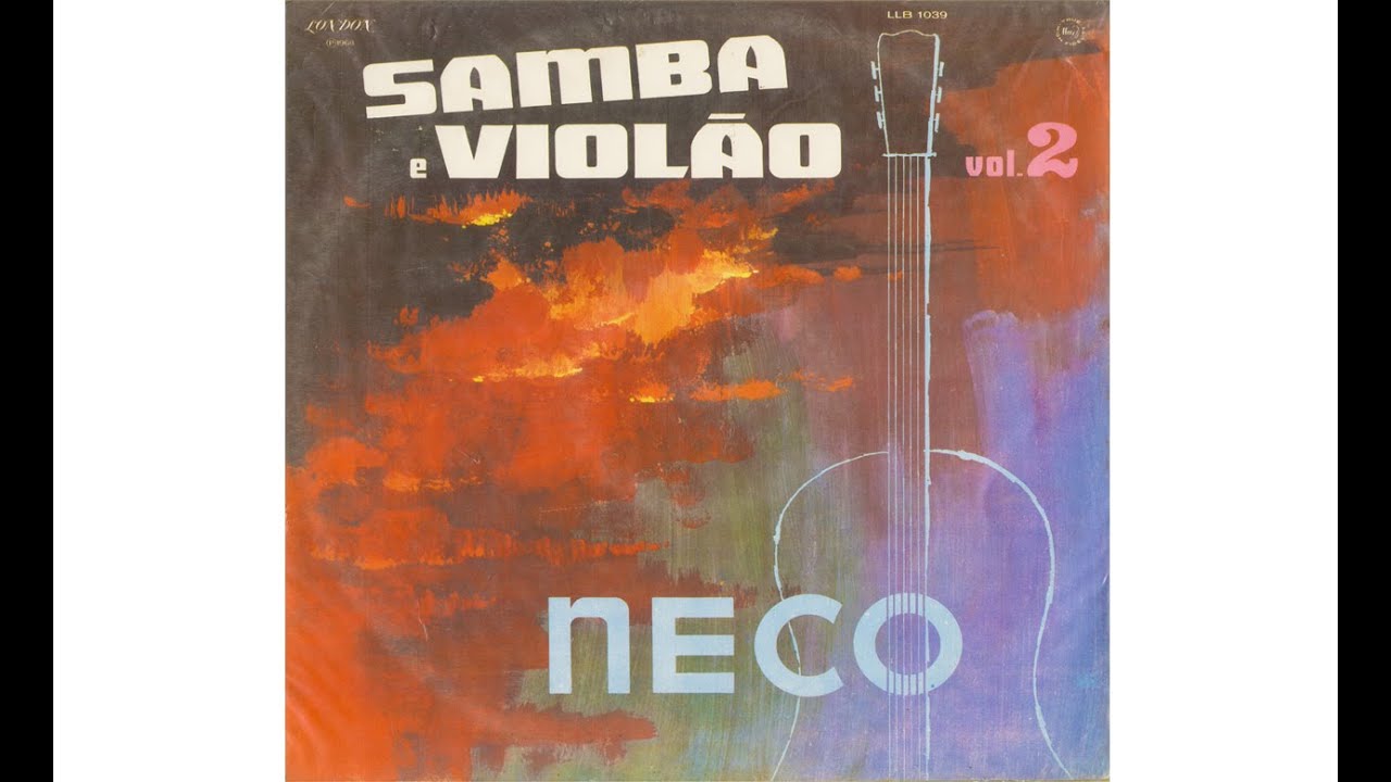 NECO - SAMBA E VIOLAO VOL.2 (Full Album)