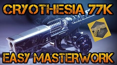 DESTINY 2 | HOW TO GET CRYOSTHESIA 77K CATALYST! - EASY MASTERWORK TIPS & TRICKS TO GET IT FAST!