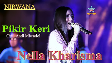 Nella Kharisma - Pikir Keri | Dangdut [OFFICIAL]