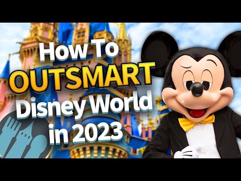 How To Outsmart Disney World In 2023