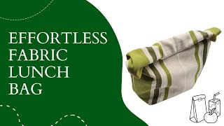 Sew Your Own Lunch Bag In Less Than 20 Minutes - Easy Beginner Project