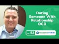 Dating Someone with Relationship OCD