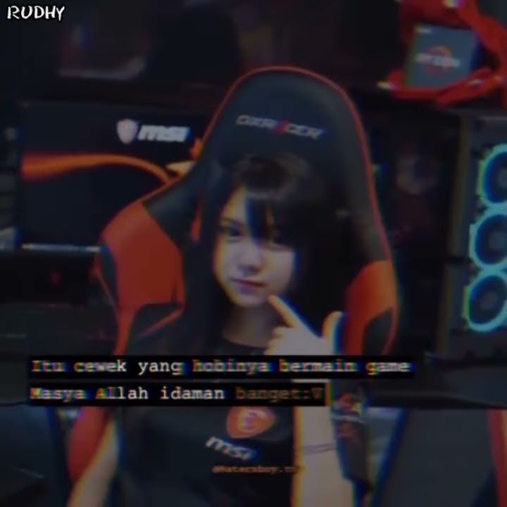 cewe gamer idaman banget || Story wa 10 detik