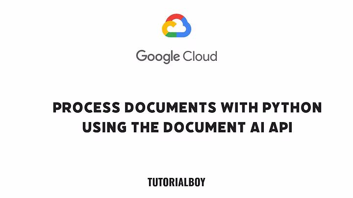 Automatisation documentaire avec Python et Document AI API