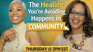 We Had to Talk About This… Healing in Community with Dr Alicia & Maleeka