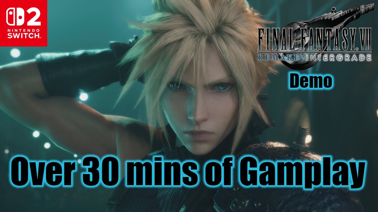 Square Enix Proves Nintendo Switch 2 is capable hardware with Final Fantasy VII Remake Intergrade