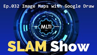 Ep  032 Image Maps with Google Draw Net Worth