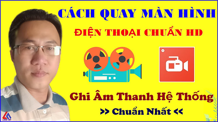 Hướng dẫn quay video màn hình cho điện thoại android năm 2024