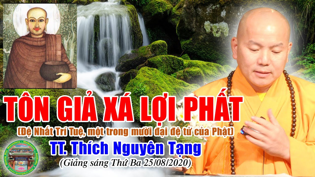Tôn Giả Xá Lợi Phất | TT Thích Nguyên Tạng giảng