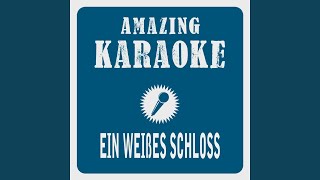 Ein weißes Schloss das in den Bergen steht (Karaoke Version) (Originally Performed By Fantasy)