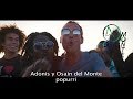 Adonis y Osain del Monte - Popurri - Videoclip