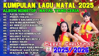 Download Lagu NATAL YANG CERIA - LAGU NATAL TERBARU 2025/2026 || NONSTOP FULL ALBUM NATAL CERIA MP3