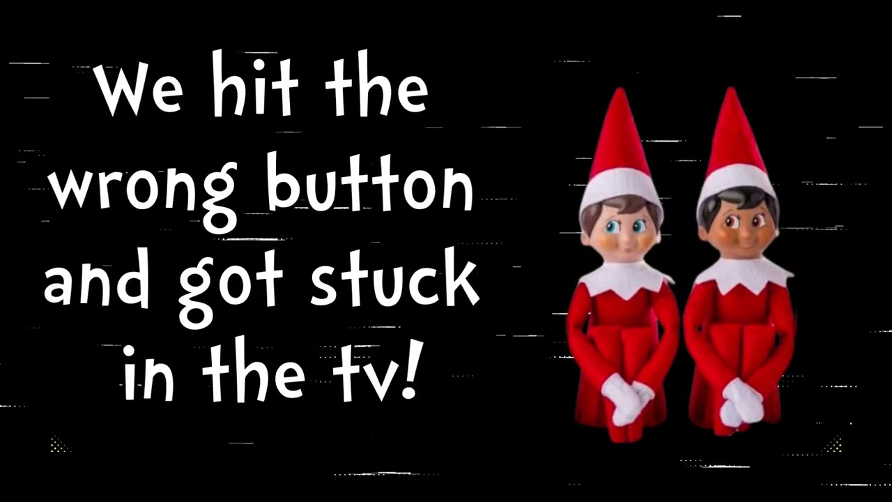Elf Stuck in TV