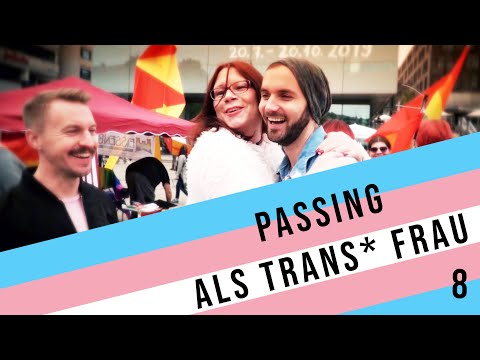 Passing als transsexuelle Frau | Frau & Trans* 8/9