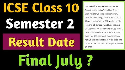 ICSE Class 10 2022 Result Date Final ! | ICSE Semester 2 Result Coming Soon | ICSE Result 2022