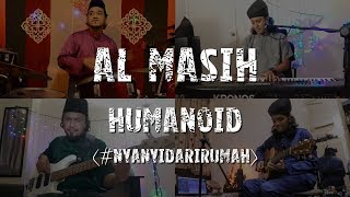 AL masih - Humanoid [unplugged]