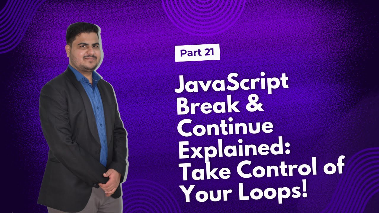 JavaScript Break & Continue: Take Control of Your Loops! | JavaScript ...