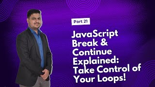 JavaScript Break & Continue: Take Control of Your Loops! | JavaScript Full Course | DCodeBits