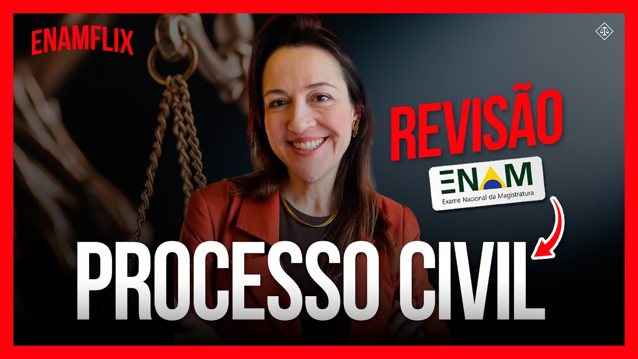 ENAMFLIX - Processo Civil com Gabriela Nunes