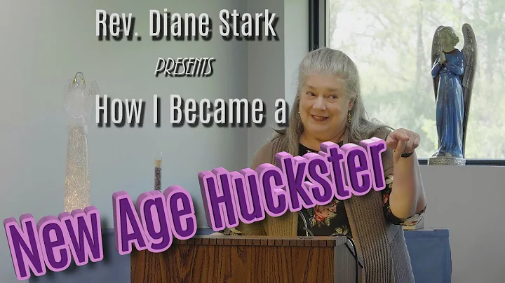 Diane Stark - How I Became a New Age Huckster