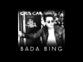 Cris Cab- Bada Bing feat. 257ers